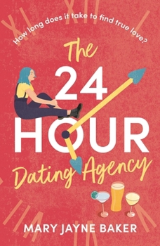 Paperback The 24 Hour Dating Agency: An Absolutely Feel-Good and Wonderfully Heartwarming Read! Book