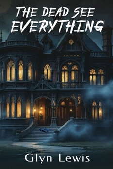 Hardcover The Dead see Everything Book