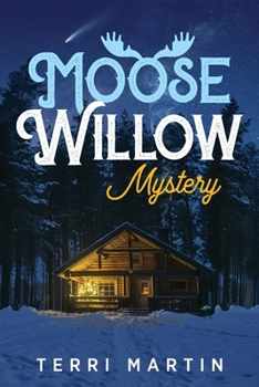 Paperback Moose Willow Mystery: A Yooper Romance Book