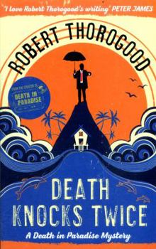 Death Knocks Twice - Book #3 of the Death in Paradise