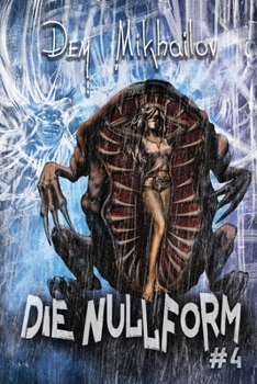 Paperback Die Nullform (Buch 4): RealRPG-Serie [German] Book