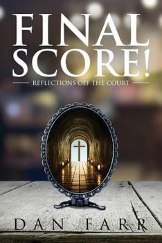 Paperback Final Score!: Reflections Off the Court Book