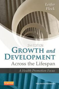 Paperback Growth and Development Across the Lifespan: A Health Promotion Focus Book