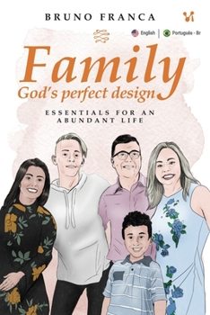 Paperback Family God´s Perfect Design: Essentials for an abundant life Book
