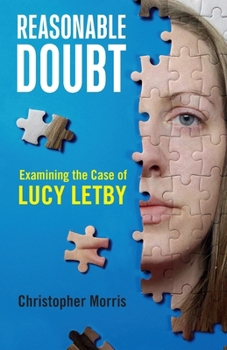 Paperback Reasonable Doubt: Examining the Case of Lucy Letby Book