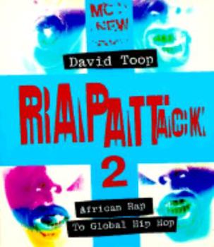 Rap Attack 2: African Rap to Global Hip Hop - Book #2 of the Rap Attack