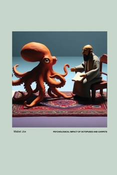 Paperback Psychological Impact of Octopuses and Carpets Book