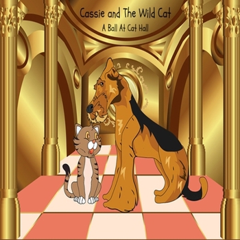 Paperback Cassie and The Wild Cat: A Ball At Cat Hall Book