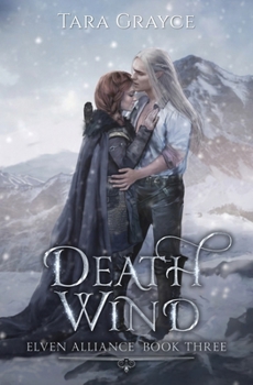 Death Wind (Elven Alliance Book 3) - Book #3 of the Elven Alliance