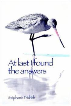 Paperback At Last I Found the Answers Book