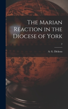 Hardcover The Marian Reaction in the Diocese of York; 2 Book