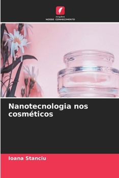 Nanotecnologia nos cosméticos (Portuguese Edition)