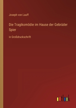 Paperback Die Tragikomödie im Hause der Gebrüder Spier: in Großdruckschrift [German] Book