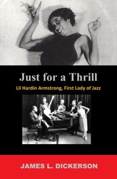 Paperback Just For a Thrill: Lil Hardin Armstrong, First Lady of Jazz Book
