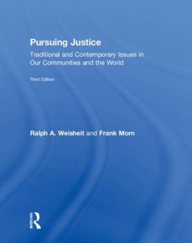 Hardcover Pursuing Justice: Traditional and Contemporary Issues in Our Communities and the World Book