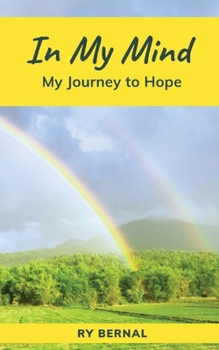 Paperback In My Mind: My Journey to Hope Book