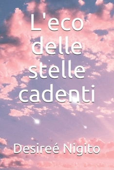 Paperback L'eco delle stelle cadenti [Italian] Book