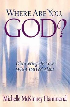 Paperback Where Are You, God?: Discovering His Love When You Feel Alone Book