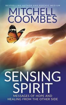 Paperback Sensing Spirit: Messages of Hope and Healing from the Other Side Book