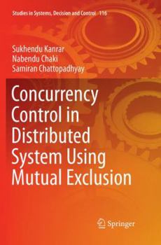 Paperback Concurrency Control in Distributed System Using Mutual Exclusion Book