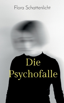 Paperback Die Psychofalle: Psychothriller [German] Book