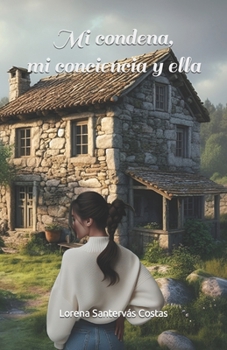 Paperback Mi condena, mi conciencia y ella [Spanish] Book