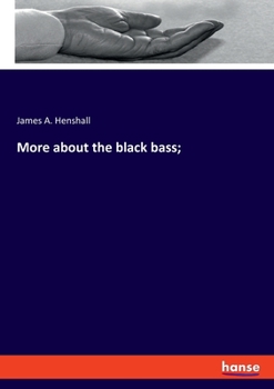 Paperback More about the black bass; Book