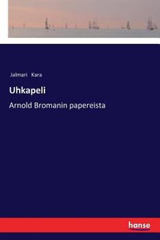 Paperback Uhkapeli: Arnold Bromanin papereista Book