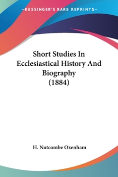 Paperback Short Studies In Ecclesiastical History And Biography (1884) Book