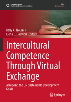 Paperback Intercultural Competence Through Virtual Exchange: Achieving the Un Sustainable Development Goals Book