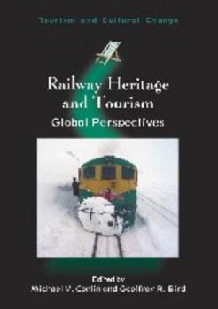 Hardcover Railway Heritage and Tourism: Global Perspectives Book