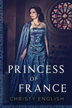 Paperback Princess Of France [Large Print] Book