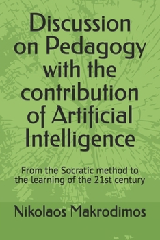 Discussion on Pedagogy with the contribution of Artificial Intelligence: From the Socratic method to the learning of the 21st century