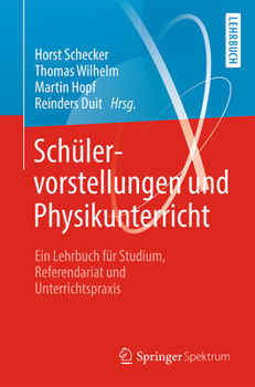 Paperback Schülervorstellungen Und Physikunterricht: Ein Lehrbuch Für Studium, Referendariat Und Unterrichtspraxis [German] Book