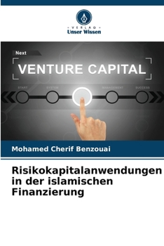 Risikokapitalanwendungen in der islamischen Finanzierung (German Edition)
