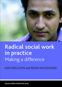 Paperback Radical Social Work in Practice: Making a Difference Book