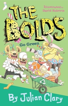 The Bolds Go Green - Book #6 of the Bolds