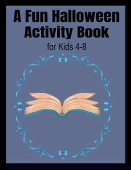 A Fun Halloween Activity Book for Kids 4-8