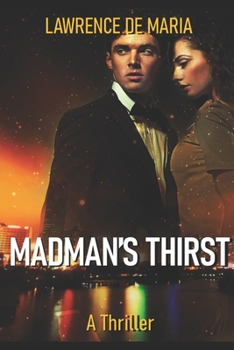Madman's Thirst: A Jake Scarne Action Thriller - Book #2 of the Jake Scarne Thrillers