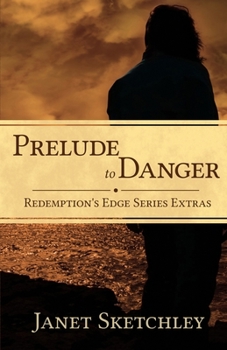 Paperback Prelude to Danger: Redemption's Edge Series Extras Book