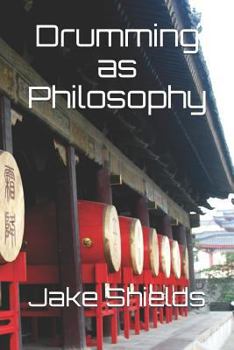 Paperback Drumming as Philosophy Book