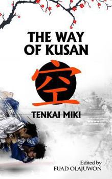 Paperback The Way of Kusan: A Philosophy on Judo and Daily Life Book