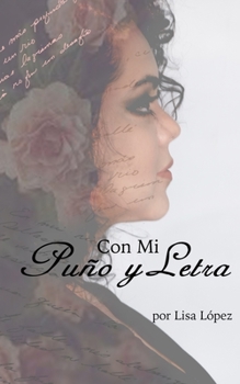 Paperback Con Mi Puño y Letra [Spanish] Book