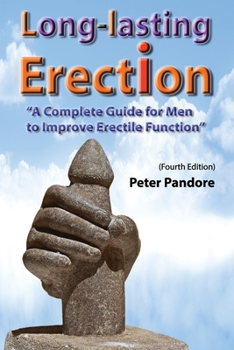 Paperback Long-lasting Erection: A Complete Guide for Men to Improve Erectile Function [Large Print] Book