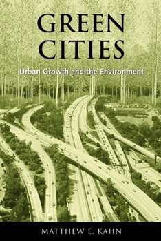 Paperback Green Cities: Urban Growth and the Environment Book