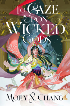 Hardcover To Gaze Upon Wicked Gods Book