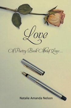 Love: A Poetry Book About Love