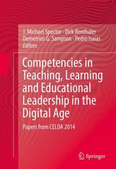 Hardcover Competencies in Teaching, Learning and Educational Leadership in the Digital Age: Papers from Celda 2014 Book