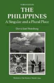 Paperback The Philippines: A Singular and a Plural Place, Third Edition Book