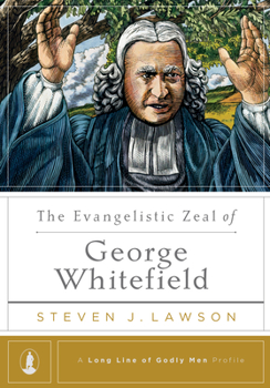 Hardcover The Evangelistic Zeal of George Whitefield Book